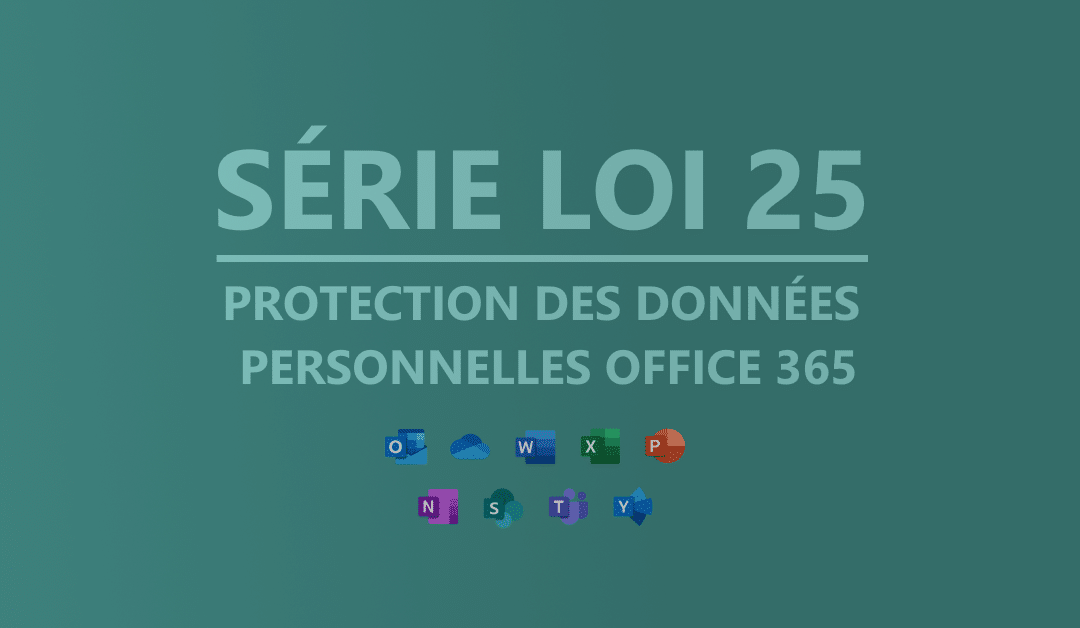 Optimiser la protection des données personnelles Office 365