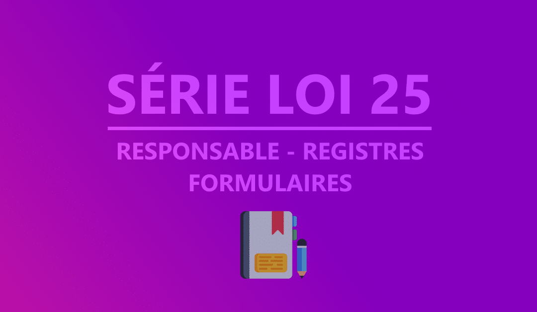 Nommer un responsable, créer les registres et formulaires